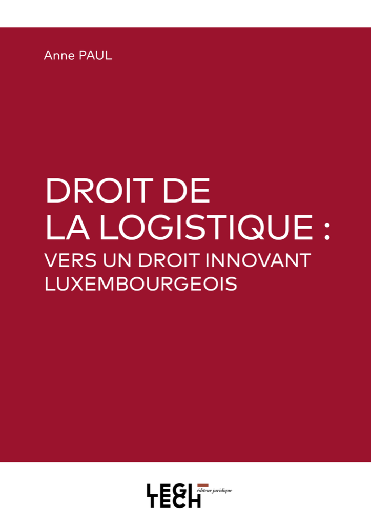 Droit de la logistique, vers un droit innovant luxembourgeois
