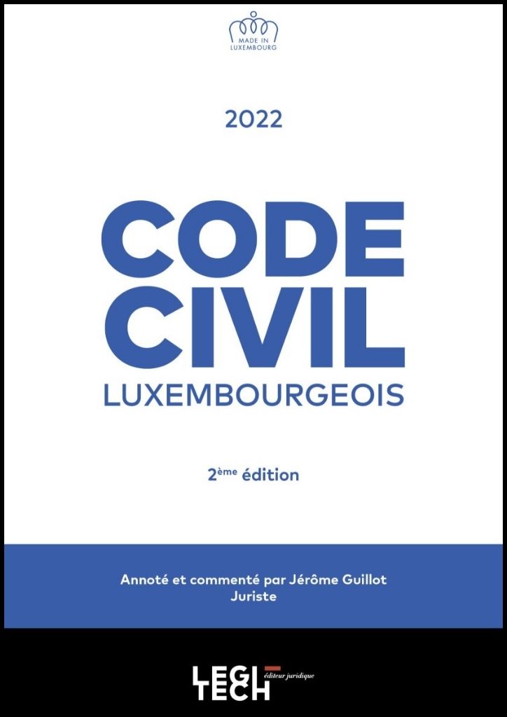 Code Civil luxembourgeois 2022 (annoté et commenté)