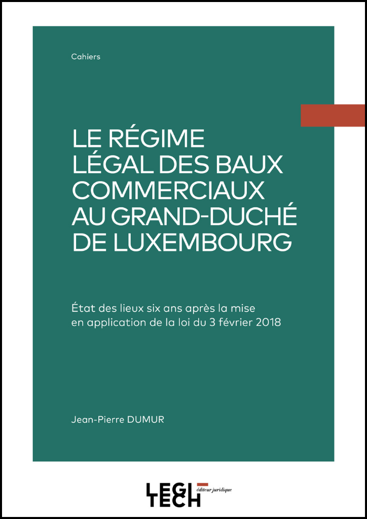 Le régime légal des baux commerciaux au Grand-Duché de Luxembourg