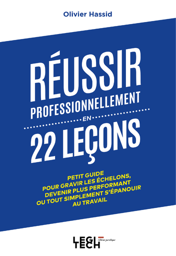 Réussir professionnellement en 22 leçons