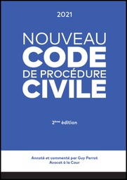 Nouveau Code de procédure civile | Édition 2021