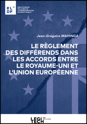 Le règlement des differends dans les accords entre le Royaume-Uni et l'Union europeenne