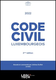 [CODECIV22] Code Civil luxembourgeois 2022 (annoté et commenté)
