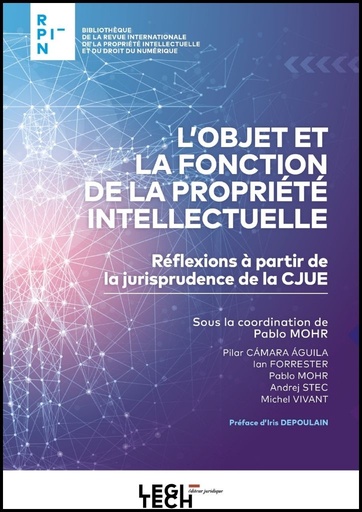 L'objet et la fonction de la propriété intellectuelle 