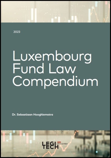 [CODEFOND23] Luxembourg Fund Law Compendium | Édition 2023