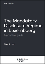 The Mandatory Disclosure Regime in Luxembourg (2nd edition)