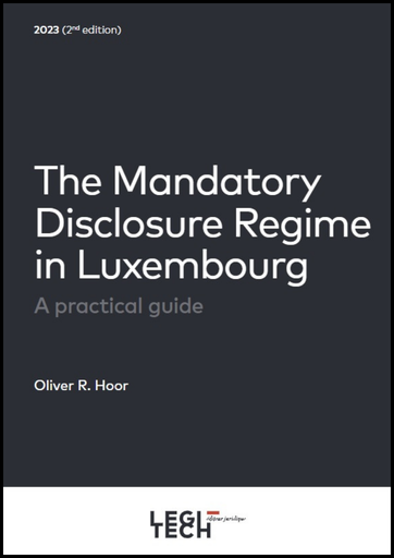 The Mandatory Disclosure Regime in Luxembourg (2nd edition)