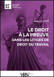 [PRETRAV] Le droit à la preuve dans les litiges de droit du travail