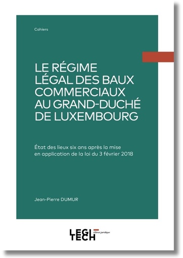 [BAILCOM24] Le régime légal des baux commerciaux au Grand-Duché de Luxembourg