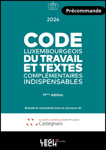 Code luxembourgeois du travail | Édition 2024
