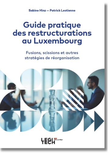 [RESTRUCT] Guide pratique des restructurations au Luxembourg