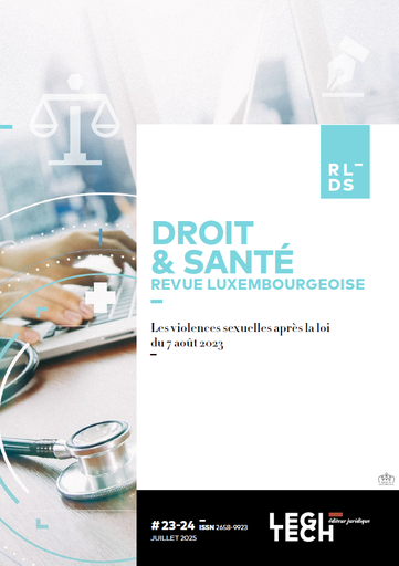 [RLDS#23-24] Revue Luxembourgeoise de Droit & Santé n°23-24 - Les violences sexuelles après la Loi du 7 août 2023