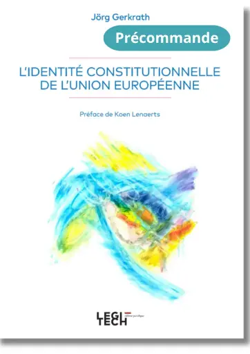 [IDENCONST] L'identité constitutionnelle de l'Union européenne
