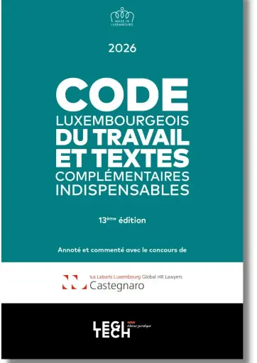 [CDT2026] Code luxembourgeois du travail | Édition 2026