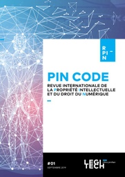 Revue internationale de la propriété intellectuelle et du droit du numérique – PIN CODE - Abonnement