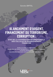 Blanchiment d’argent, financement du terrorisme, corruption : état de la coopération internationale des cellules de renseignement financier